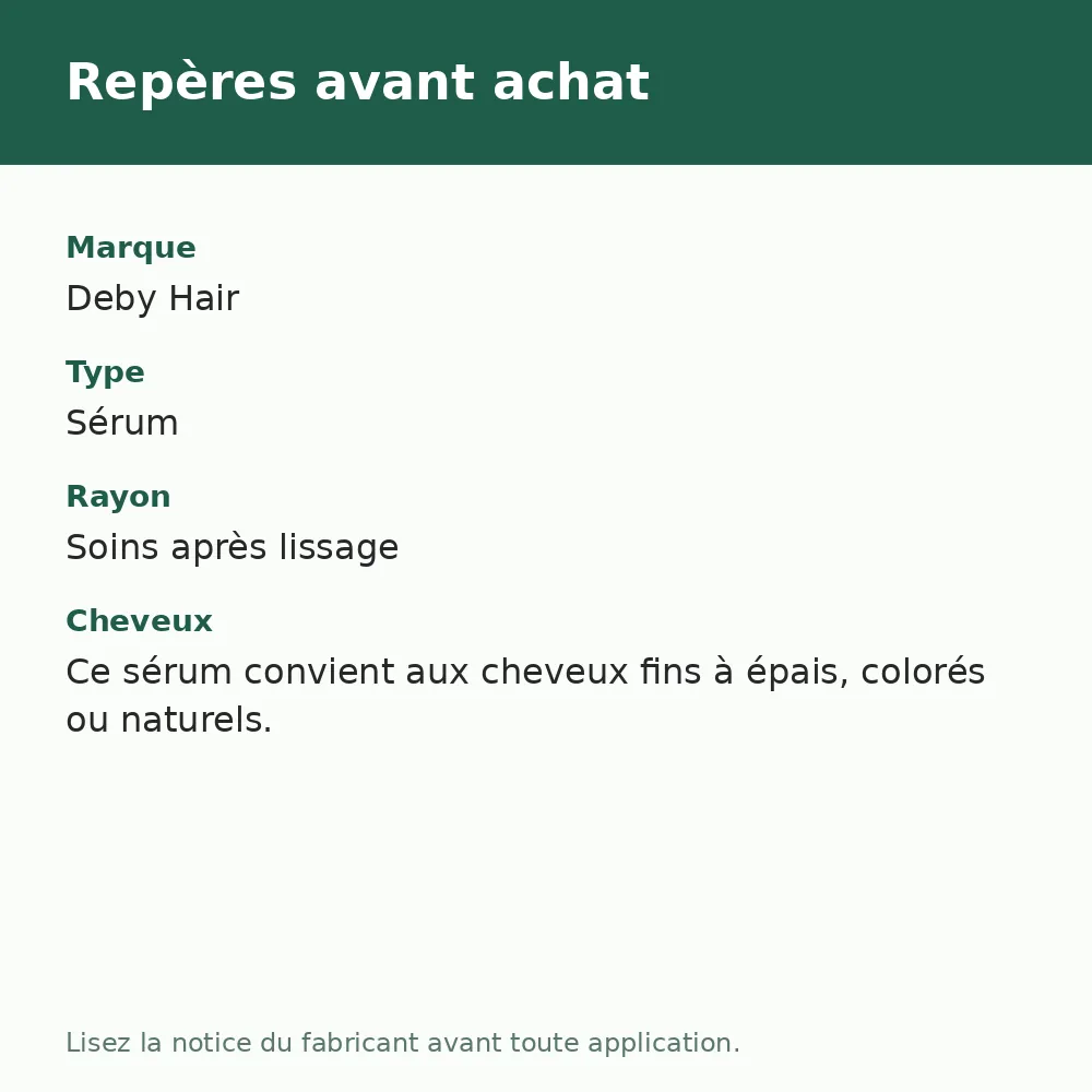 Sérum Huile d'Argan Deby Hair, repères avant achat (visuel composé)